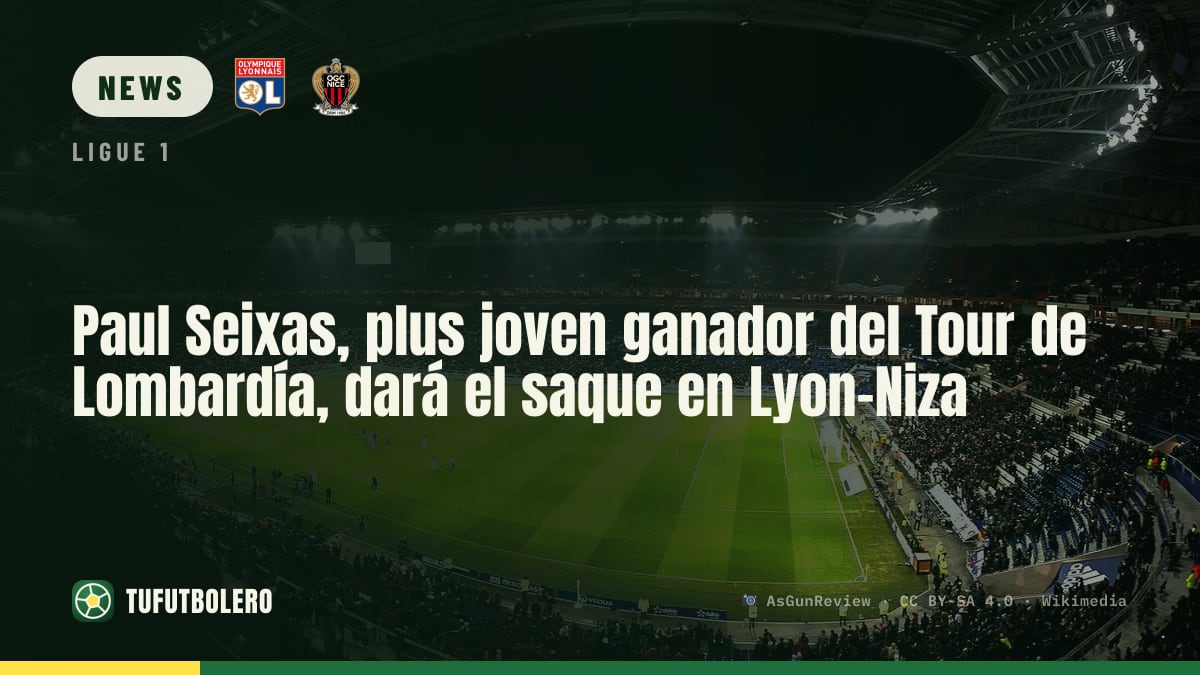 Paul Seixas, jüngster Lombardiensieger, gibt Kickoff bei Lyon-Nizza