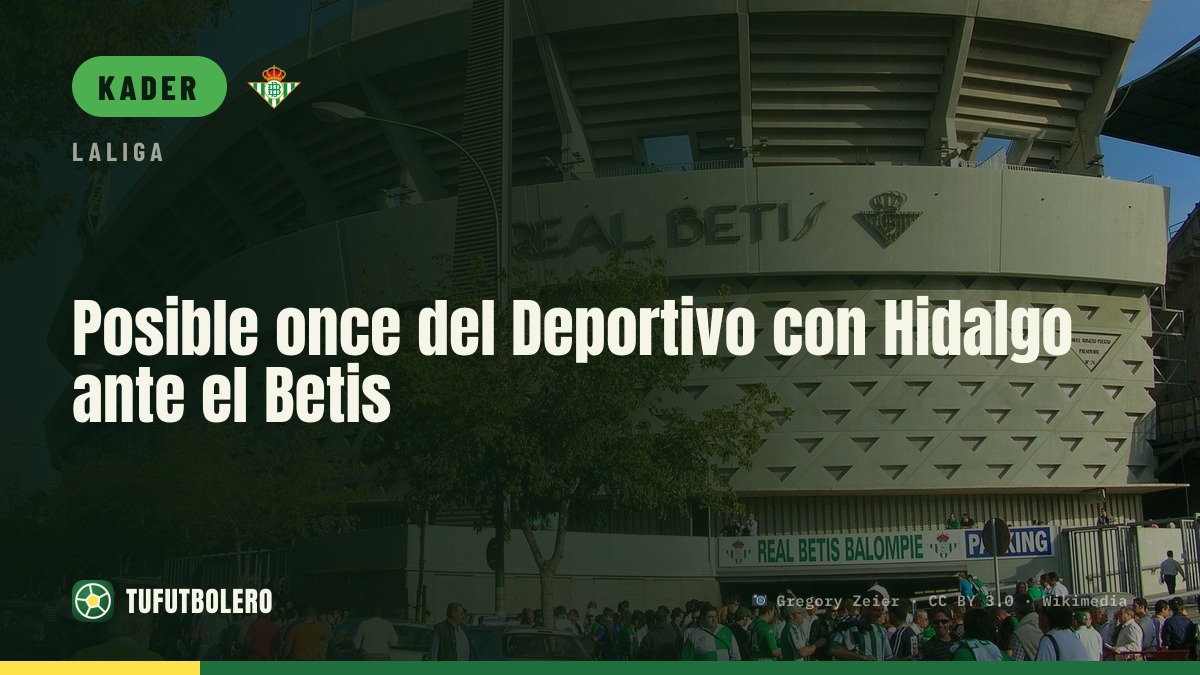 Mögliche Startelf des Deportivo mit Hidalgo gegen Betis