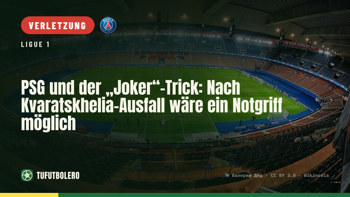 PSG und der „Joker“-Trick: Nach Kvaratskhelia-Ausfall wäre ein Notgriff möglich