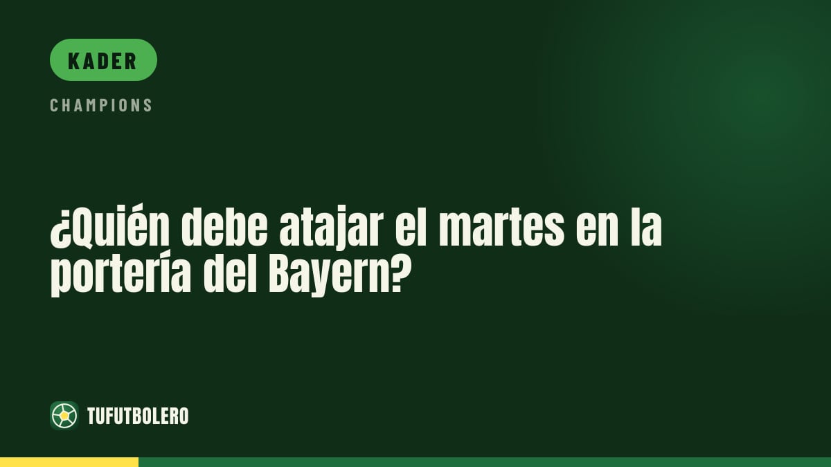 Wer sollte am Dienstag im Bayern-Tor stehen?