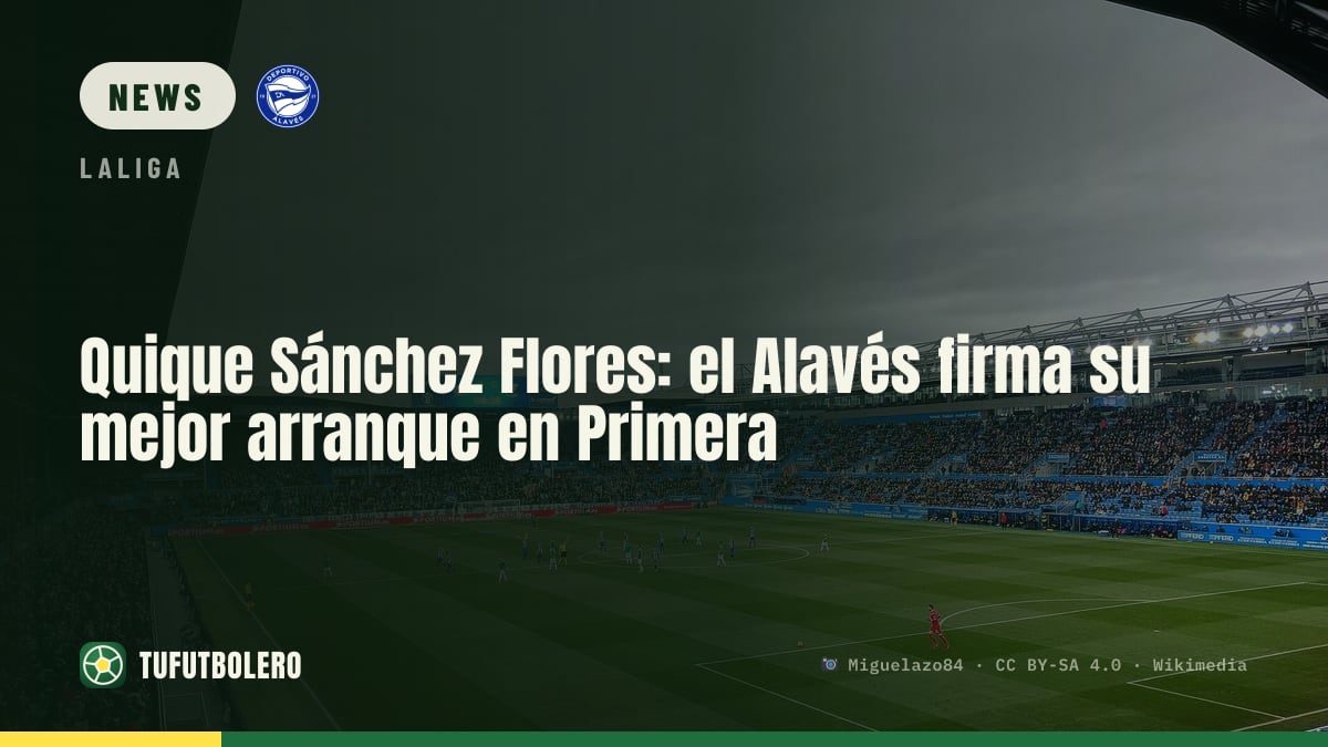Quique Sánchez Flores: Alavés startet so stark wie nie in der Primera