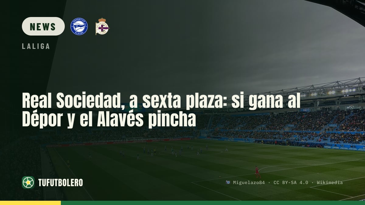 Real Sociedad kann Sechster werden: Sieg gegen Deportivo, Alavés darf nicht gewinnen