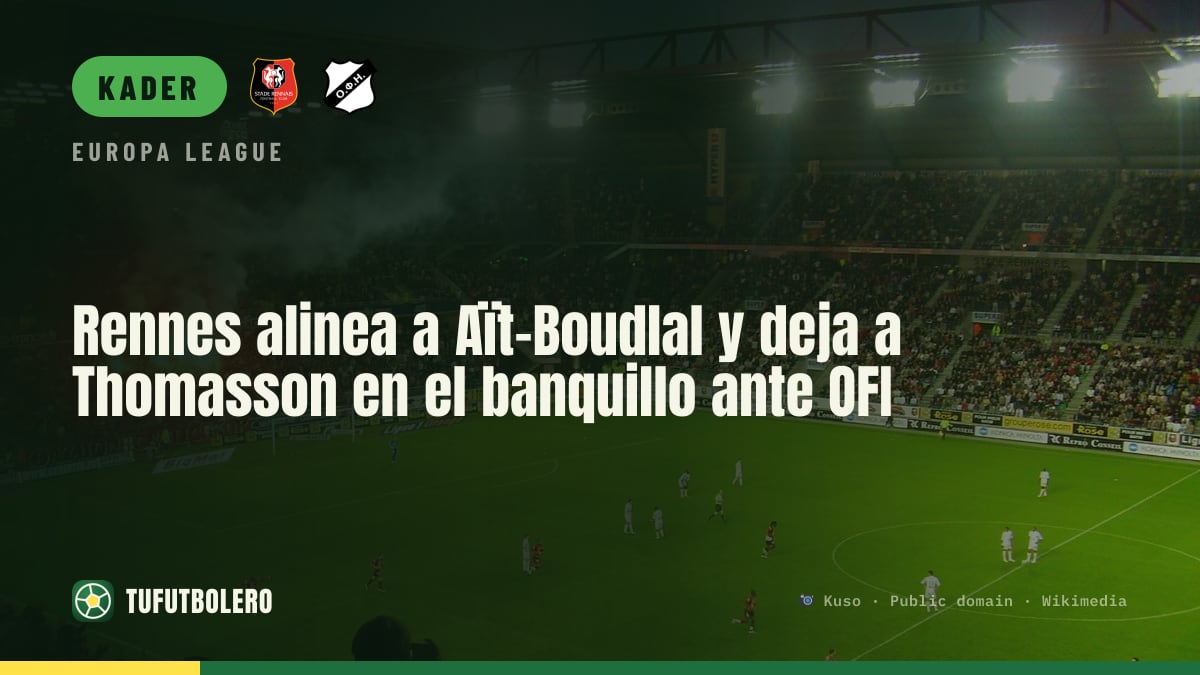 Rennes startet Aït-Boudlal, Thomasson auf der Bank gegen OFI Crète