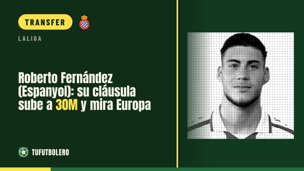 Roberto Fernández (Espanyol) blickt nach vorn: Ausstiegsklausel auf 30 Mio.€
