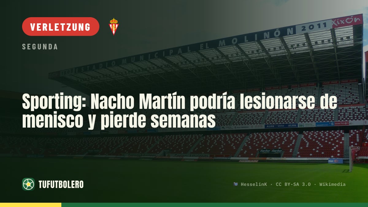 Sporting: Nacho Martín droht Meniskus-Problem – dazu weitere Ausfälle