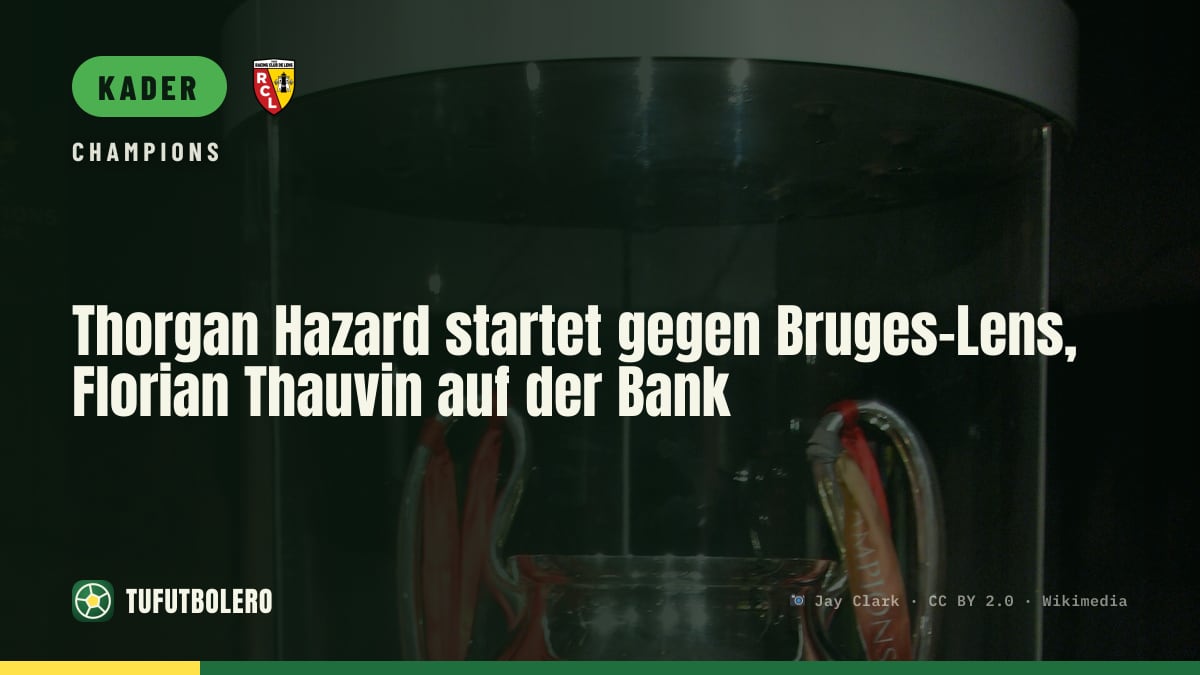 Thorgan Hazard startet gegen Bruges-Lens, Florian Thauvin auf der Bank
