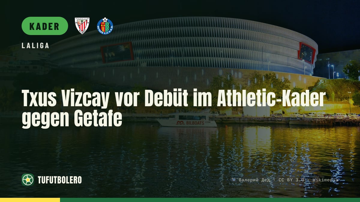 Txus Vizcay vor Debüt im Athletic-Kader gegen Getafe