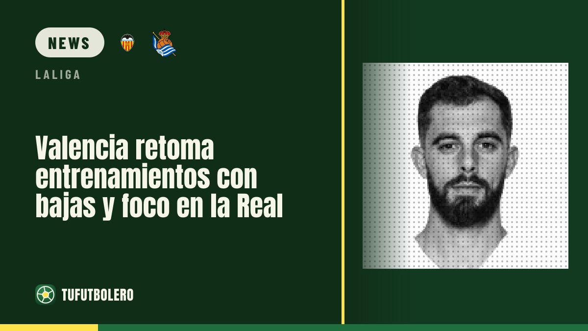 Valencia startet wieder ins Training – vier Ausfälle, Fokus auf die Real