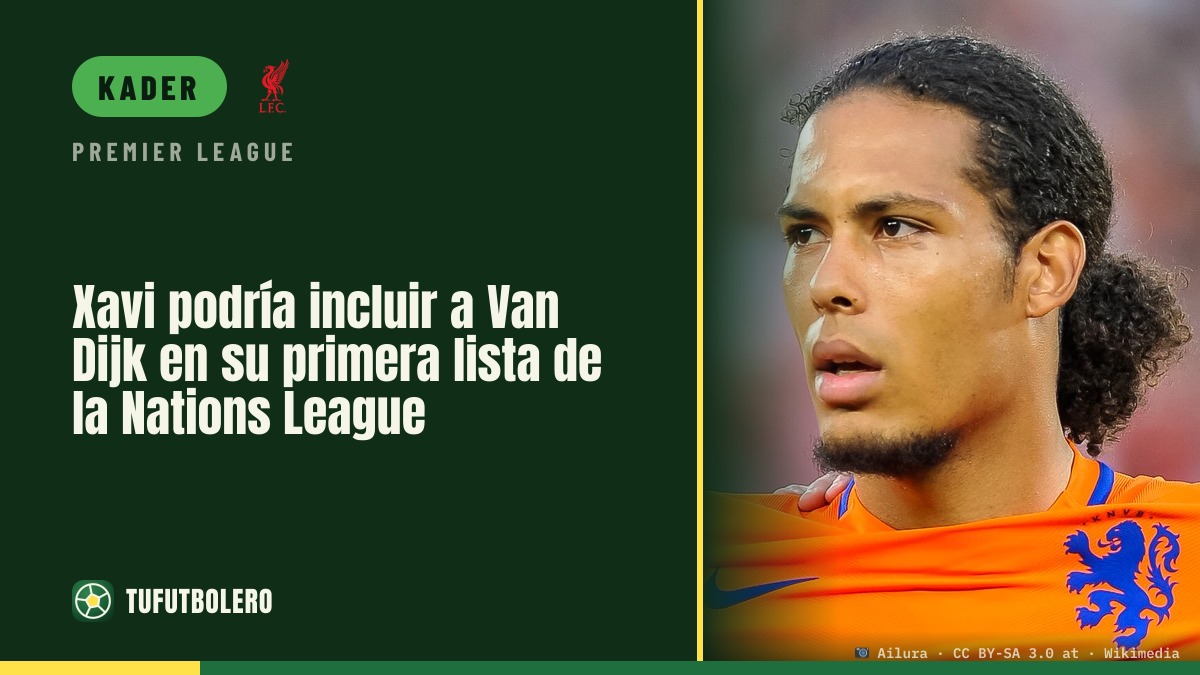 Xavi könnte Van Dijk in seiner ersten Nations-League-Liste haben