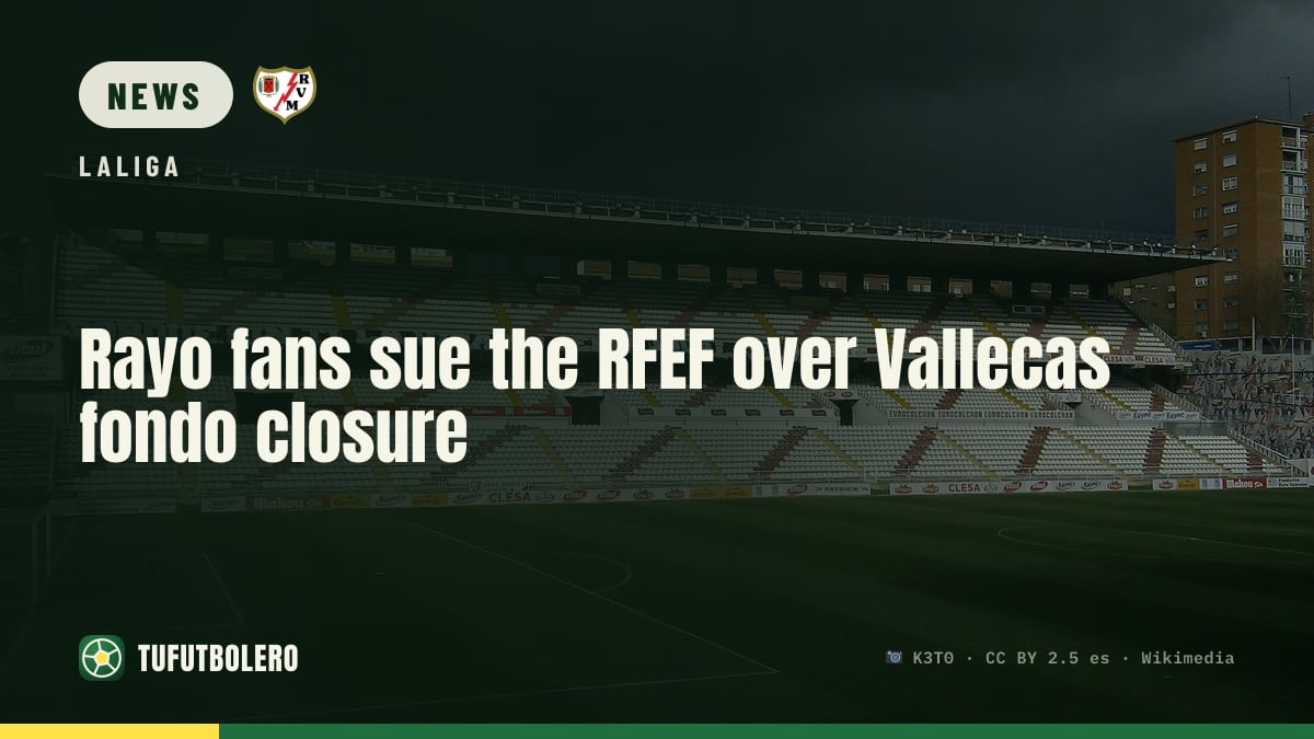 Rayo fans sue the RFEF over Vallecas fondo closure