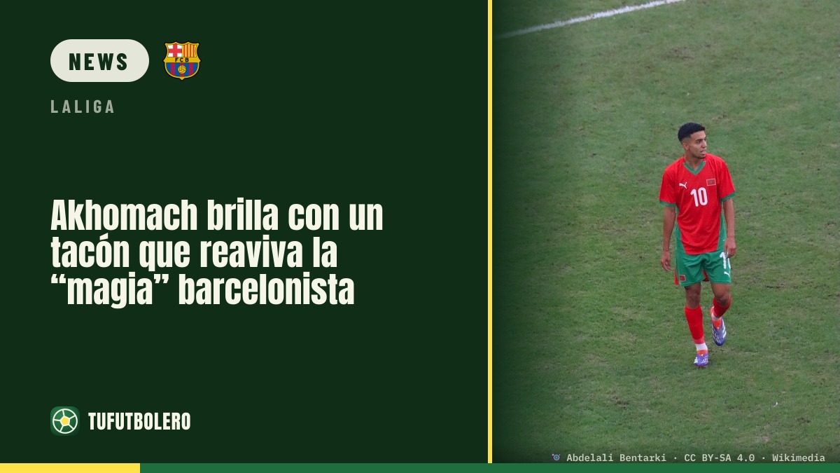 Akhomach’s cheeky backheel sparks the Barca “magic” again