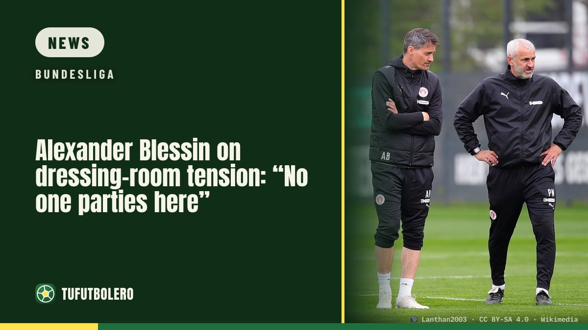 Alexander Blessin on dressing-room tension: “No one parties here”