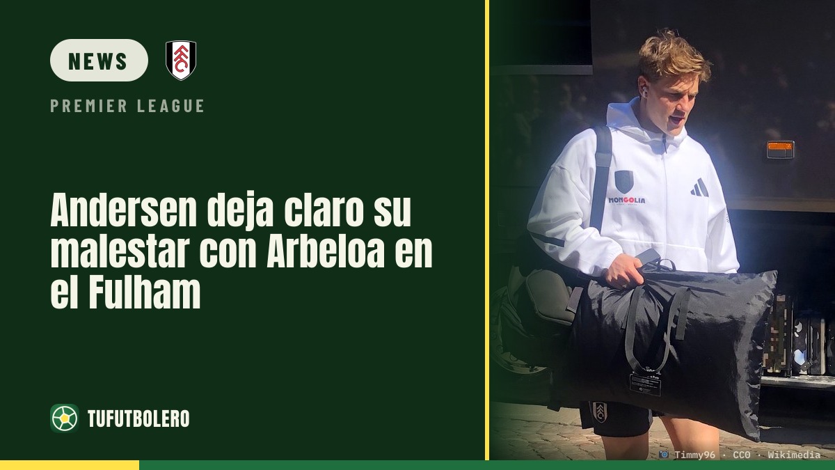 Andersen calls out Arbeloa after losing his Fulham spot