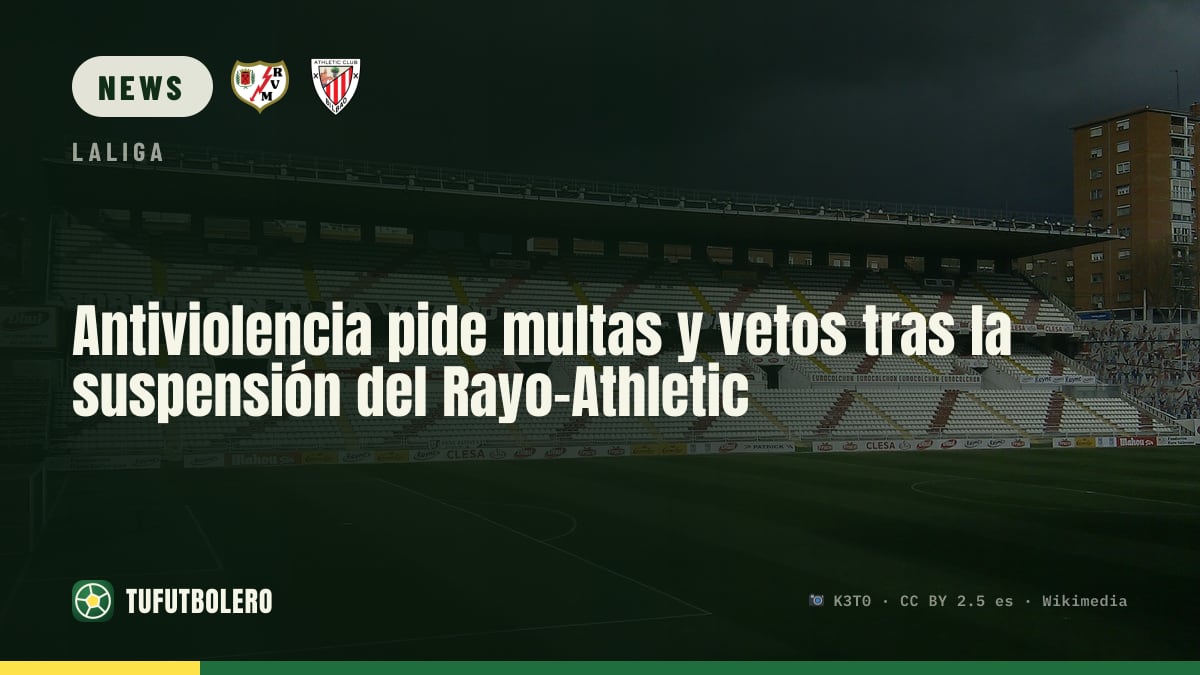 Anti-violence body proposes fines and stadium bans after Rayo-Athletic suspension