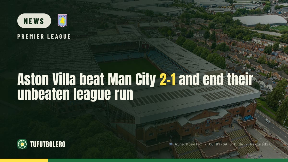Aston Villa beat Man City 2-1 and end their unbeaten league run