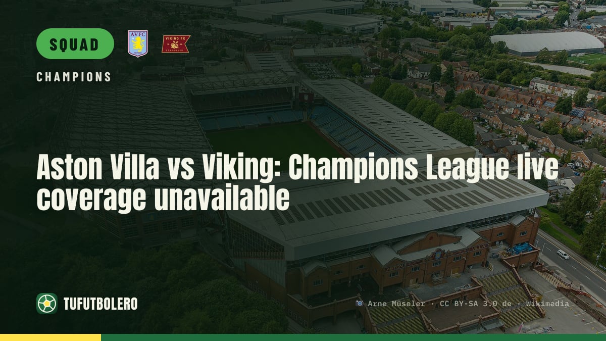 Aston Villa vs Viking: Champions League live coverage unavailable