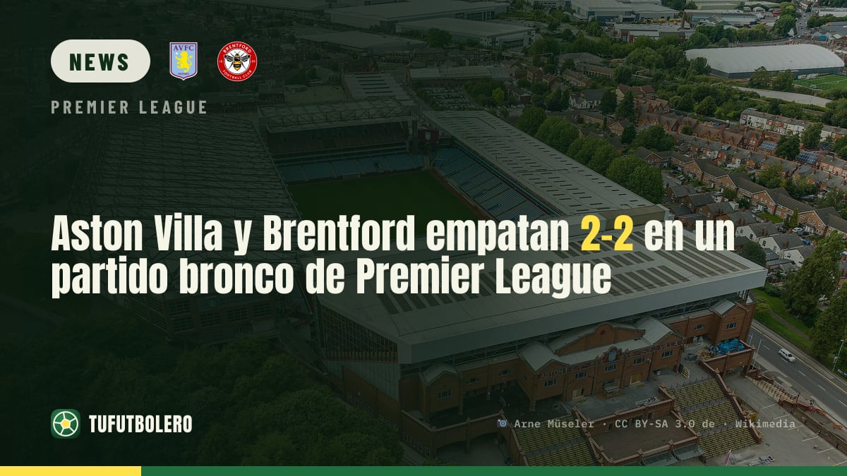 Aston Villa held to a dramatic 2-2 draw by Brentford