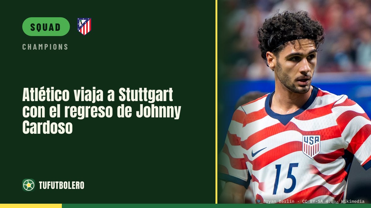 Atlético head to Stuttgart with Johnny Cardoso back