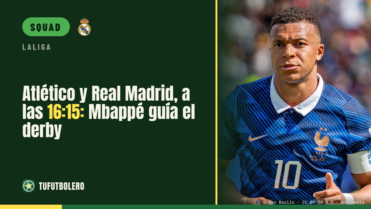 Atleti vs Real Madrid at 16:15: Mbappé leads the derby