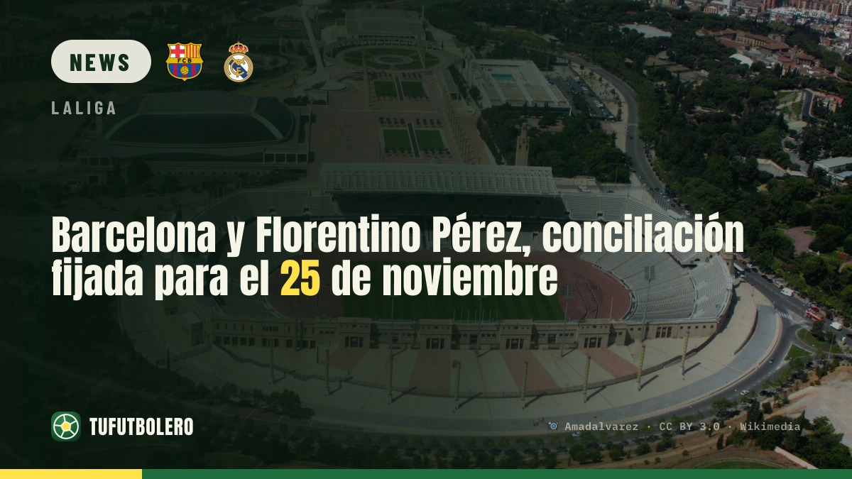 Barcelona vs Florentino Pérez: conciliation set for 25 November