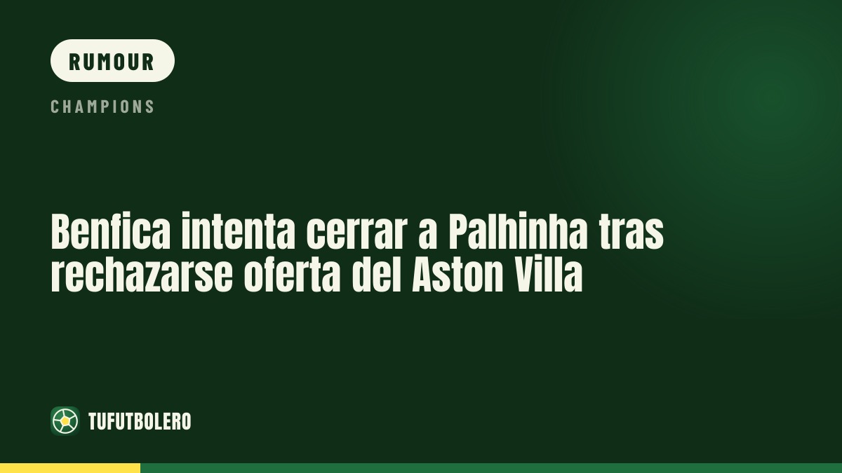 Benfica push to land Palhinha after Aston Villa bid rejected by Bayern