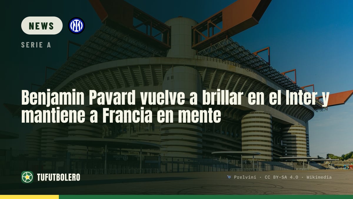 Benjamin Pavard finds form at Inter and keeps France in his thoughts