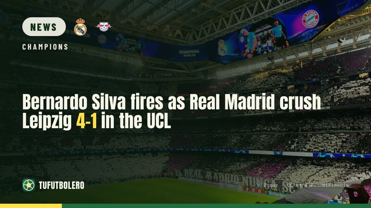 Bernardo Silva fires as Real Madrid crush Leipzig 4-1 in the UCL