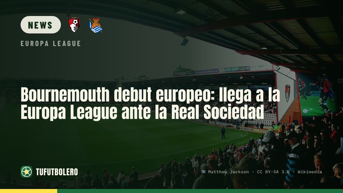 Bournemouth make European debut against Real Sociedad in Europa League