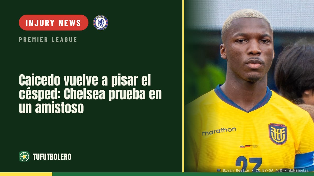 Caicedo takes another step: Chelsea field him in friendly
