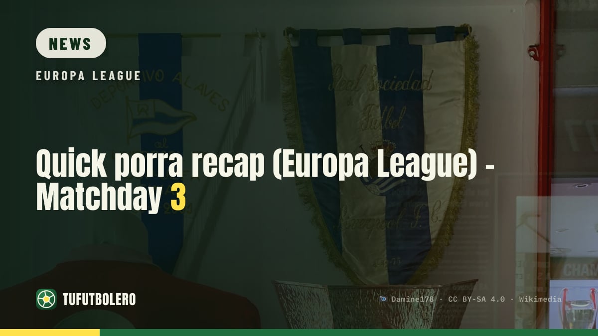 Quick porra recap (Europa League) – Matchday 3