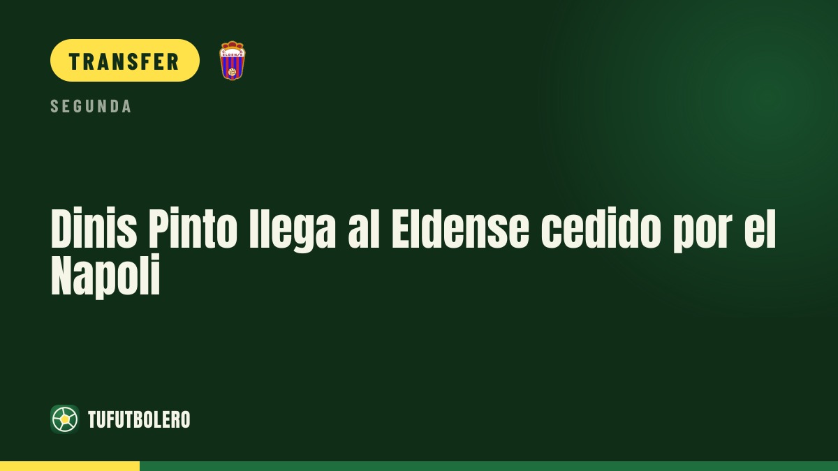 Dinis Pinto joins Eldense on loan from Napoli