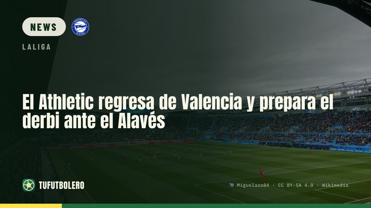 Athletic return from Valencia and set sights on Alavés derby