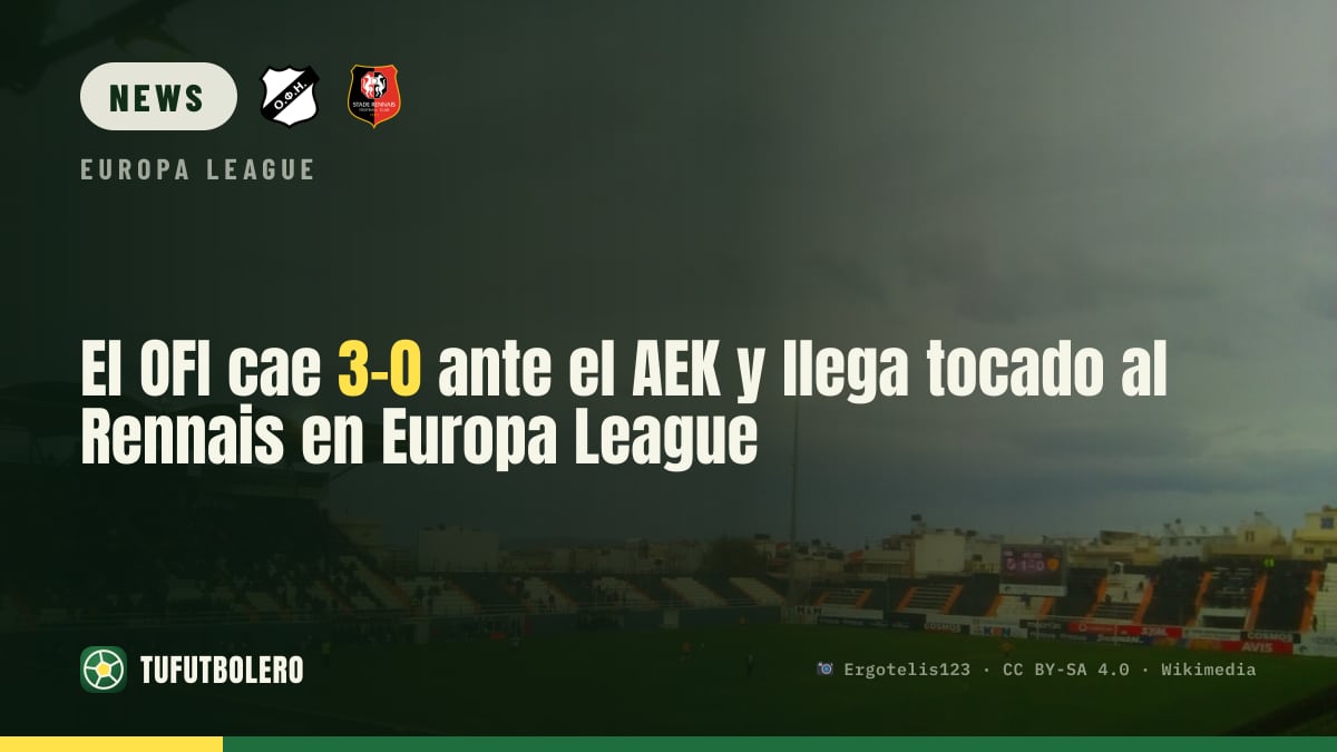 OFI Crète lose 3-0 vs AEK and head to Rennes for Europa League