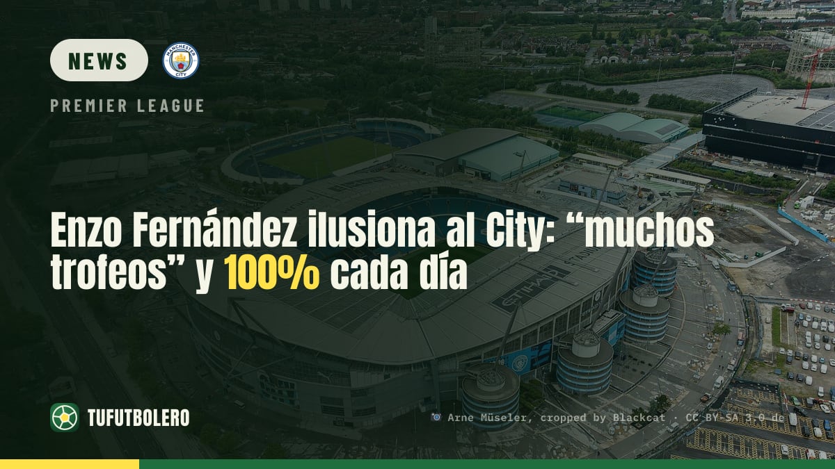 Enzo Fernández fires up Man City: “many trophies” and 100% daily