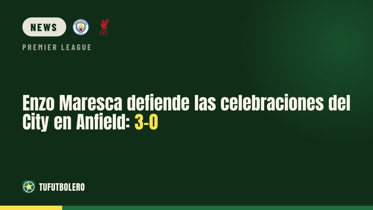 Enzo Maresca defends Man City’s Anfield celebrations after 3-0