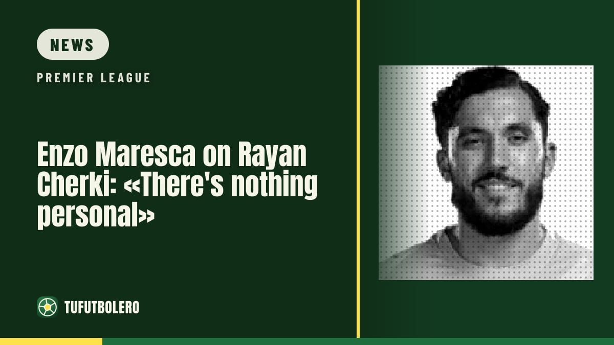Enzo Maresca on Rayan Cherki: «There's nothing personal»