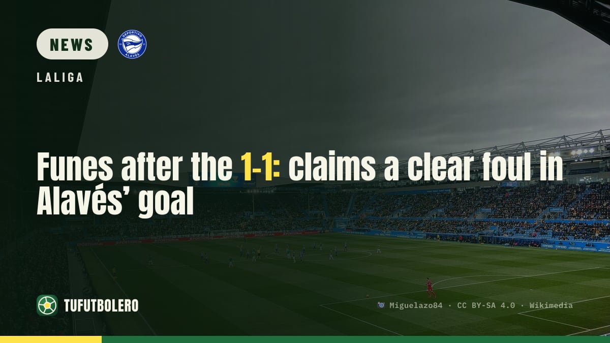 Funes after the 1-1: claims a clear foul in Alavés’ goal