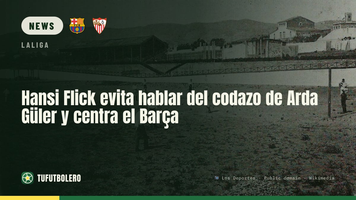 Hansi Flick dodges comments on Arda Güler’s ‘elbow’ and keeps Barça focused