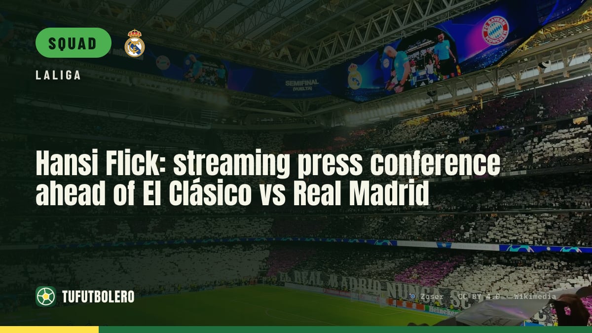 Hansi Flick: streaming press conference ahead of El Clásico vs Real Madrid