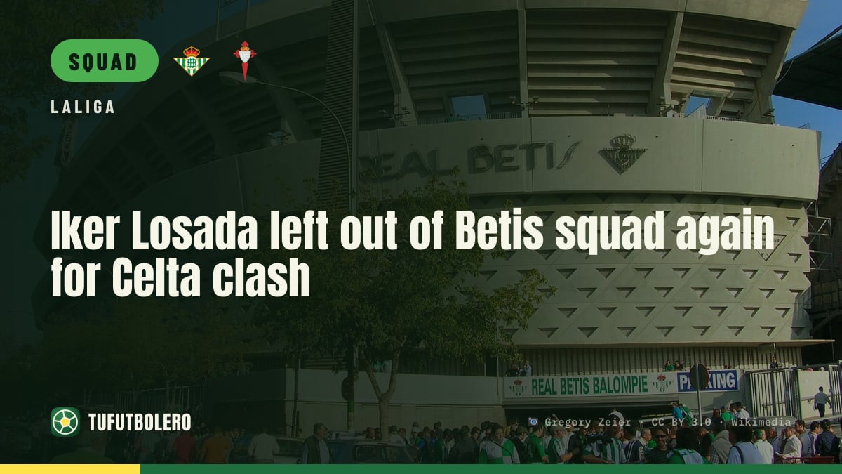 Iker Losada left out of Betis squad again for Celta clash