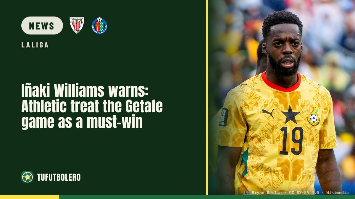 Iñaki Williams warns: Athletic treat the Getafe game as a must-win