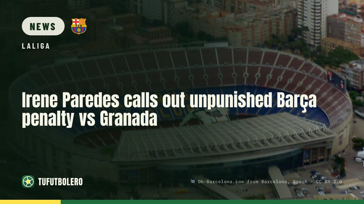 Irene Paredes calls out unpunished Barça penalty vs Granada