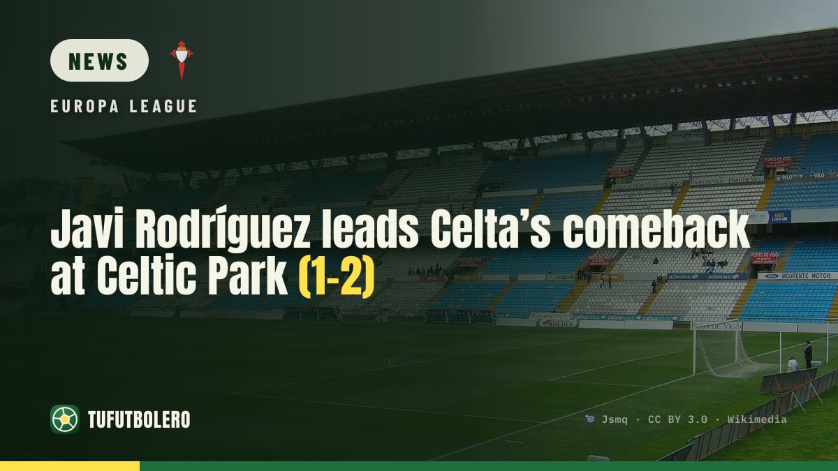 Javi Rodríguez leads Celta’s comeback at Celtic Park (1-2)