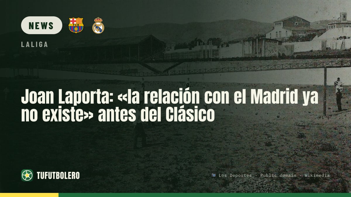 Joan Laporta: “Our relationship with Real Madrid no longer exists”