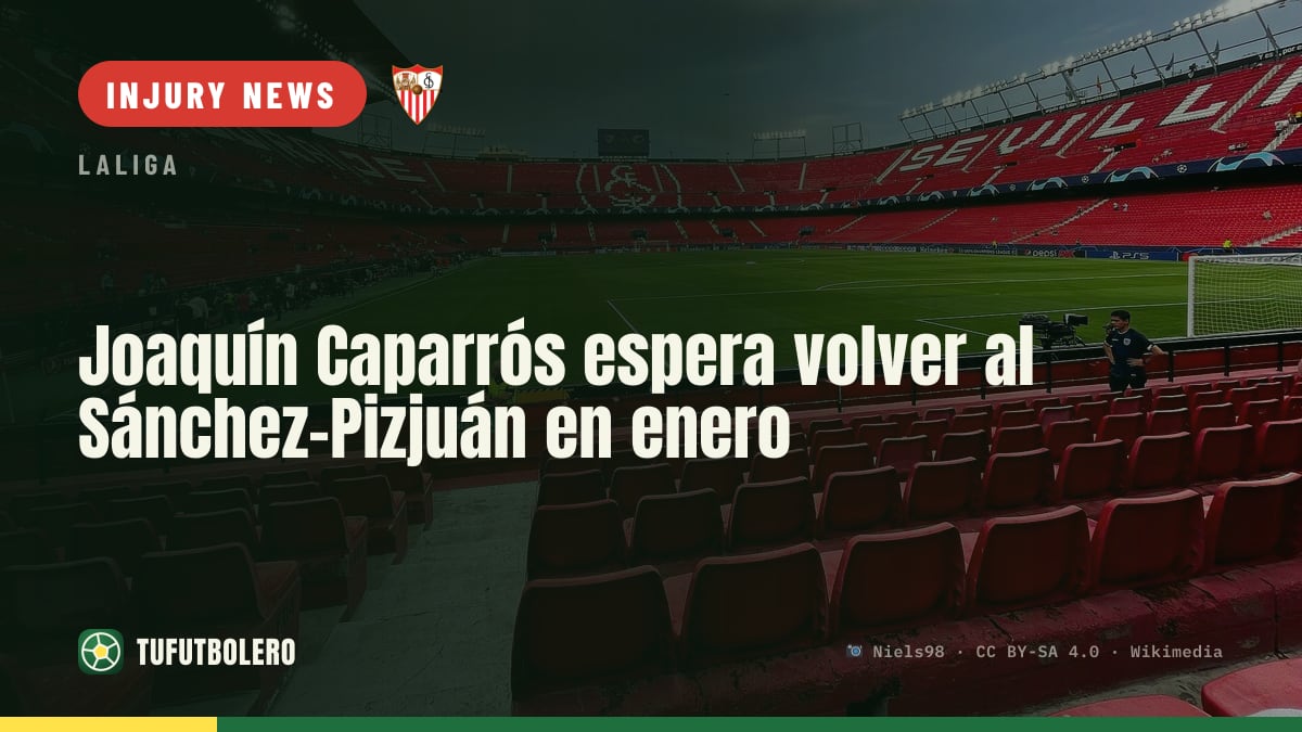 Joaquín Caparrós hopes to return to the Sánchez-Pizjuán in January
