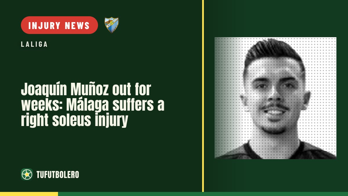 Joaquín Muñoz out for weeks: Málaga suffers a right soleus injury