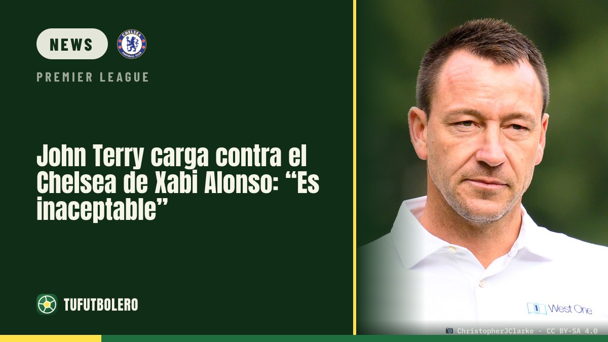 John Terry slams Xabi Alonso’s Chelsea: “Inacceptable”
