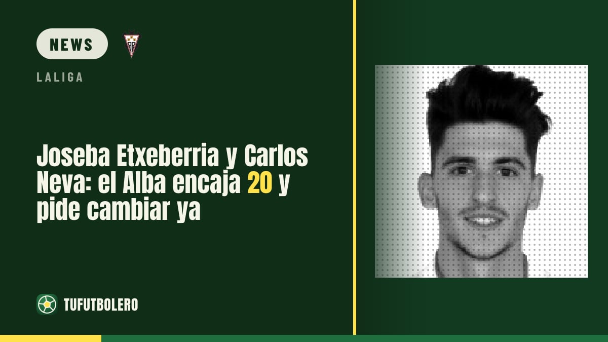 Joseba Etxeberria and Carlos Neva: Albacete’s defence is failing