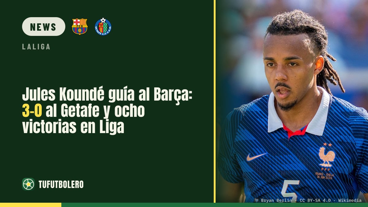 Jules Koundé steers Barça: 3-0 at Getafe for eight Liga wins in a row