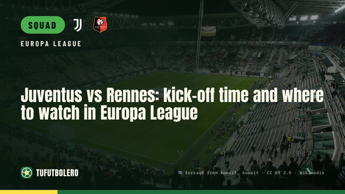 Juventus vs Rennes: kick-off time and where to watch in Europa League